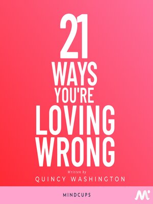 cover image of 21 Ways You're Loving Wrong